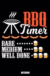Bbq Timer Rare Mediun Well Done Notebook
