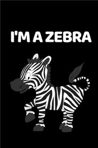 I'm A Zebra