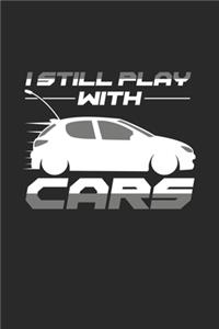 I still play with cars