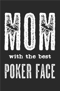 Mom With The Best Poker Face