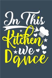 In This Kitchen We Dance