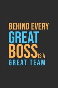 Behind Every Great Boss is a Great Team