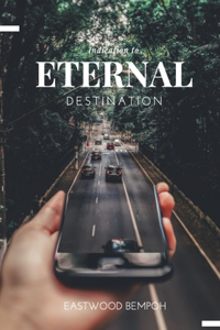 Indication to Eternal Destination