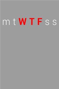 Funny Monday Tuesday Wednesday Thursday Friday Saturday Sunday Spells WTF Notebook