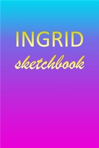 Ingrid: Sketchbook - Blank Imaginative Sketch Book Paper - Pink Blue Gold Custom Letter I Personalized Cover - Teach & Practice Drawing for Experienced & As