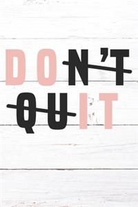 Don't Quit