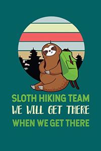 Sloth Hiking Team We Will Get There When We Get There