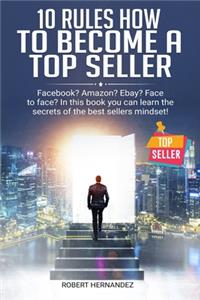 10 Rules How To Become a Top Seller