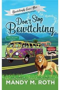 Don't Stop Bewitching