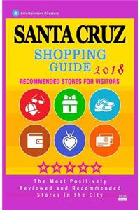 Santa Cruz Shopping Guide 2018