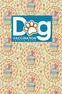 Dog Vaccination Record Book