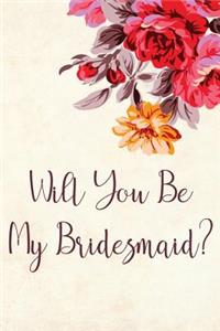 Will You Be My Bridesmaid?