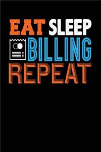 Eat Sleep Billing Repeat