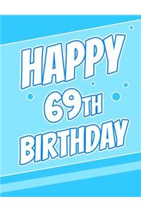 Happy 69th Birthday