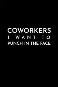 Coworkers I Want to Punch in the Face