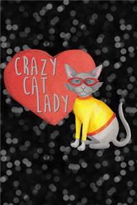 Crazy Cat Lady: Journal, Notebook, Diary or Sketchbook with Dot Grid Paper