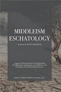 Middleism Eschatology