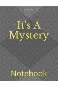 It's A Mystery