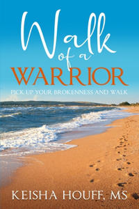 Walk of a Warrior