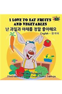I Love to Eat Fruits and Vegetables