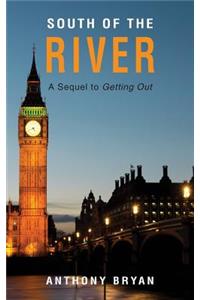 South of the River