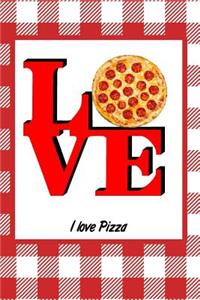 I Love Pizza