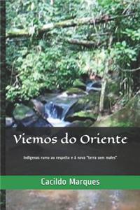 Viemos Do Oriente