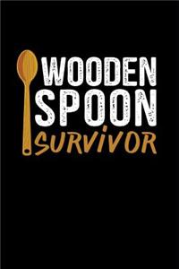 Wooden Spoon Survivor: This Is a Blank, Lined Journal That Makes a Perfect Gag Gift for Men or Women. It's 6x9 with 120 Pages, a Convenient Size to Write Things In.