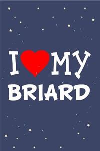 I Love My Briard Dog Breed Journal Notebook