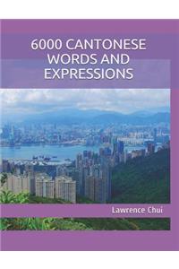 6000 Cantonese Words and Expressions