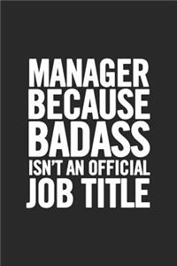 Manager Because Badass Isn't an Official Job Title