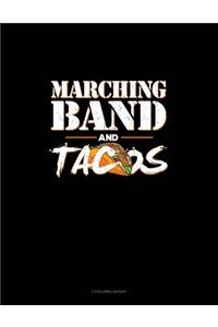 Marching Band and Tacos