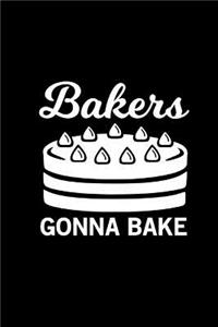 Bakers Gonna Bake