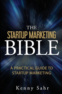 Startup Marketing Bible