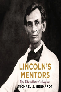 Lincoln's Mentors Lib/E