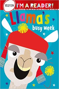 Im a Reader! Llamas Busy Week (Reception: Ages 4+)