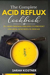 The Complete Acid Reflux Cookbook