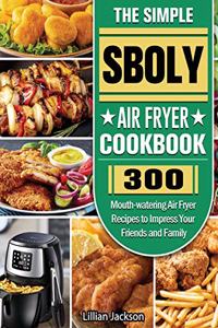 The Simple Sboly Air Fryer Cookbook