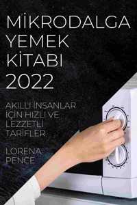 Mİkrodalga Yemek Kİtabi 2022