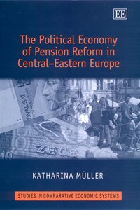 The Political Economy of Pension Reform in Central-Eastern Europe