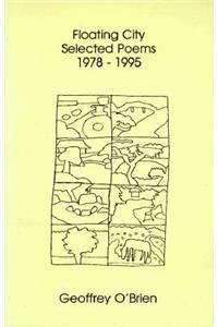 Floating City: Selected Poems 1978-1995