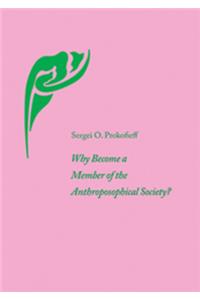 Why Become a Member of the Anthroposophical Society?