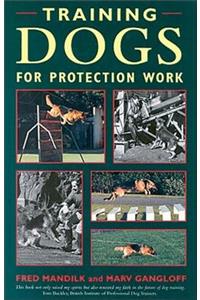 Training Dogs for Protection Work