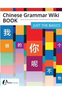 Chinese Grammar Wiki BOOK: Just the Basics