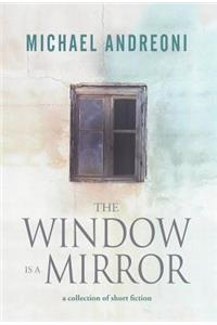 Window Is a Mirror