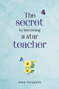 The Secret to becoming a Star Teacher