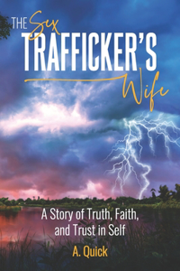 Sex Trafficker's Wife