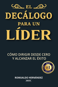 El Decálogo Para Un Líder