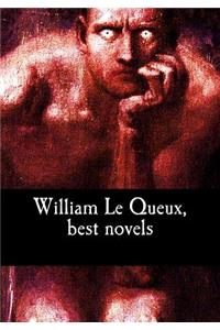 William Le Queux, best novels