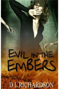 Evil in the Embers